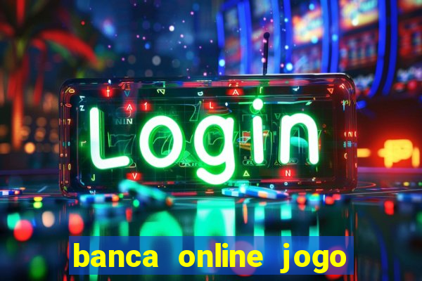 banca online jogo do bicho